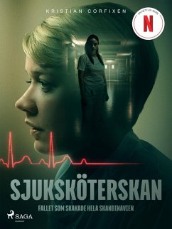 Cover Sjuksköterskan - Fallet som skakade hela Skandinavien (eBook, ePUB)