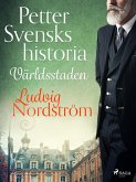Petter Svensks historia: Världsstaden (eBook, ePUB)