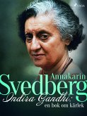 Indira Gandhi: en bok om kärlek (eBook, ePUB)