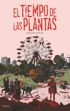 El tiempo de las plantas (fixed-layout eBook, ePUB) - Galindo, Alejandro