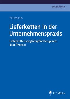 Lieferketten in der Unternehmenspraxis (eBook, ePUB) - Pelz, Christian; Krais, Jürgen