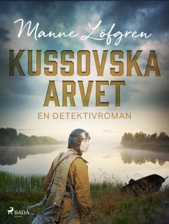 Kussovska arvet (eBook, ePUB) - Löfgren, Manne