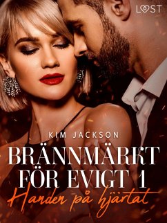 Cover Brännmärkt för evigt 1: Handen på hjärtat (eBook, ePUB)