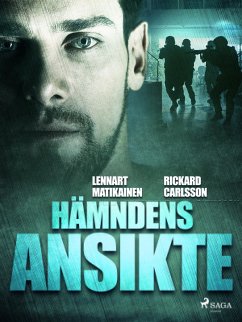 Hämndens ansikte (eBook, ePUB) - Matikainen, Lennart; Carlsson, Rickard