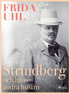 Strindberg och hans andra hustru (eBook, ePUB) - Uhl, Frida