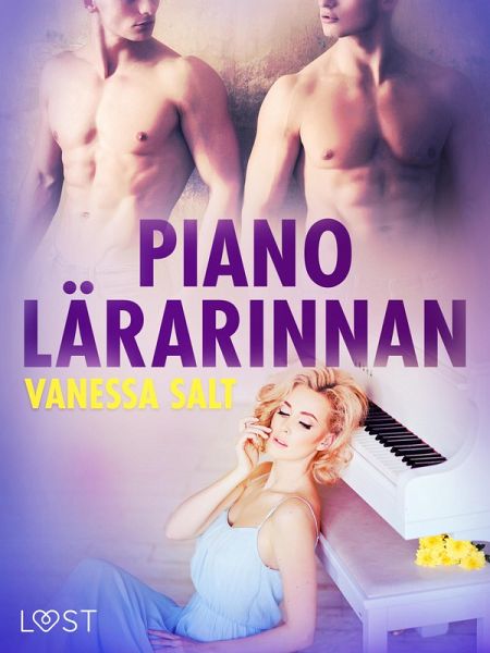 Pianolärarinnan - erotisk novell (eBook, ePUB)