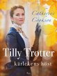 Tilly Trotter: kärlekens höst (eBook,... - Bild 1
