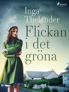 Flickan i det gröna (eBook, ePUB) - Thelander, Inga