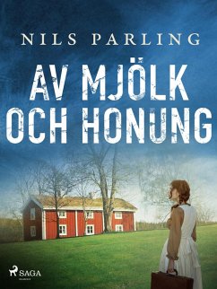 Av mjölk och honung (eBook, ePUB) - Parling, Nils