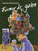 Farmor är galen (eBook, ePUB)