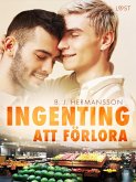 Ingenting att förlora - feelgood erotik (eBook, ePUB)
