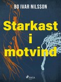 Starkast i motvind (eBook, ePUB)