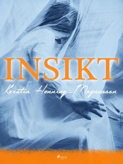 Insikt (eBook, ePUB) - Henning-Magnusson, Kerstin