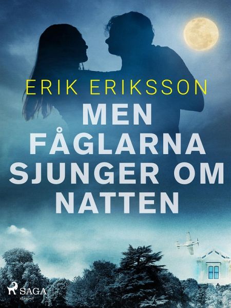 Men fåglarna sjunger om natten (eBook, ePUB) Men fåglarna sjunger om natten (eBook, ePUB)
