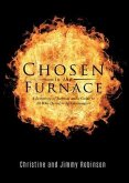 Chosen in the Furnace (eBook, ePUB)