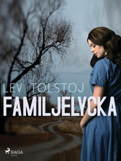 Familjelycka (eBook, ePUB) - Tolstoj, Lev