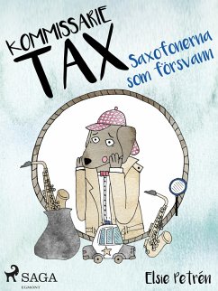 Kommissarie Tax: Saxofonerna som försvann (eBook, ePUB) - Petrén, Elsie