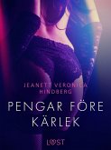 Pengar före kärlek - erotisk novell (eBook, ePUB)
