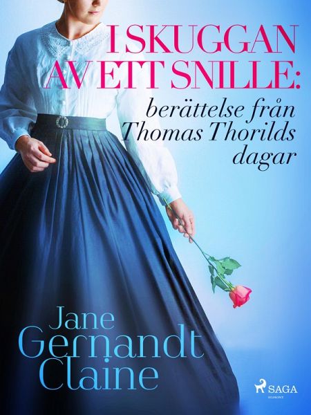 I skuggan av ett snille: berättelse från Thomas Thorilds dagar (eBook, ePUB) I skuggan av ett snille: berättelse från Thomas Thorilds dagar (eBook, ePUB)