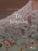 Tre högtider (eBook, ePUB)