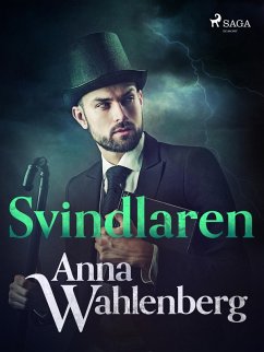Svindlaren (eBook, ePUB) - Wahlenberg, Anna