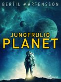 Jungfrulig Planet (eBook, ePUB)