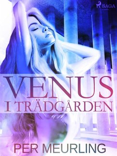 Venus i trädgården (eBook, ePUB) - Meurling, Per