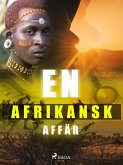 En afrikansk affär (eBook, ePUB)