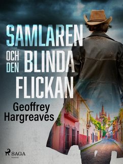 Samlaren och den blinda flickan (eBook, ePUB) - Hargreaves, Geoffrey
