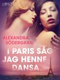 I Paris såg jag henne dansa (eBook, ePUB)