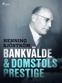 Bankvälde och domstolsprestige (eBook, ePUB)