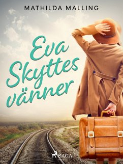 Eva Skyttes vänner (eBook, ePUB) - Malling, Mathilda