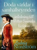 Döda världar i samhällsrymden: inledning till Petter Svensks historia (eBook, ePUB)