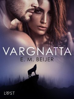 Vargnatta - varulvserotik (eBook, ePUB) - Beijer, E. M.
