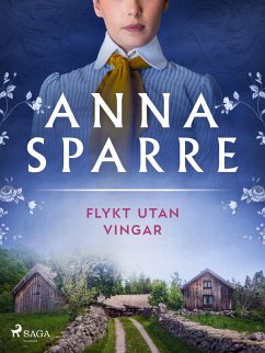 Flykt utan vingar (eBook, ePUB) - Sparre, Anna