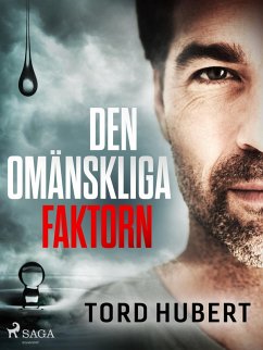 Den omänskliga faktorn (eBook, ePUB) - Hubert, Tord