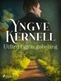 Utfärd i grön gobeläng (eBook, ePUB)
