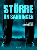 Större än sanningen (eBook, ePUB)