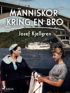 Människor kring en bro (eBook, ePUB) - Kjellgren, Josef