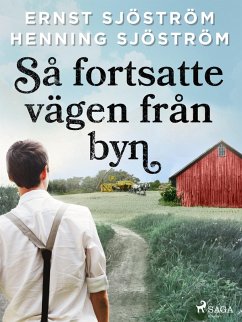 Cover Så fortsatte vägen från byn (eBook, ePUB)