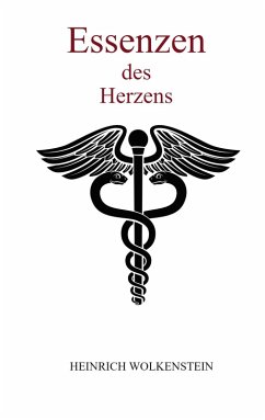 Essenzen des Herzens (eBook, ePUB) - Wolkenstein, Heinrich