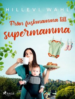 Cover Från fuskmamma till supermamma (eBook, ePUB)