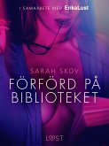 Förförd på biblioteket - en erotisk novell (eBook, ePUB) Förförd på biblioteket - en erotisk novell (eBook, ePUB)