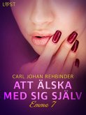Emma 7: Att älska med sig själv - erotisk novell (eBook, ePUB)