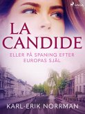 La Candide eller på spaning efter Europas själ (eBook, ePUB)