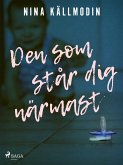 Den som står dig närmast (eBook, ePUB)