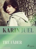 Tre fäder (eBook, ePUB)