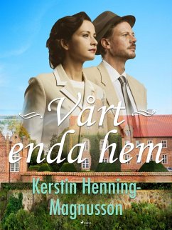 Vårt enda hem (eBook, ePUB) - Henning-Magnusson, Kerstin