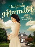 Det fatala giftermålet (eBook, ePUB) Det fatala giftermålet (eBook, ePUB)