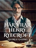 Här vilar Henry Ryecroft (eBook, ePUB)